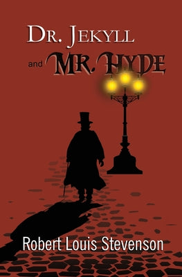 Dr. Jekyll and Mr. Hyde - the Original 1886 Classic (Reader's Library Classics) by Stevenson, Robert Louis book cover