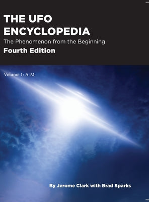 Book cover of The UFO Encyclopedia, 4th Ed. Volume 1: A-M by Clark, Jerome
