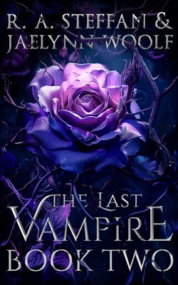 The Last Vampire: Book Two