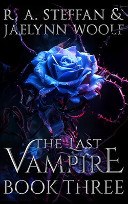 The Last Vampire: Book Three