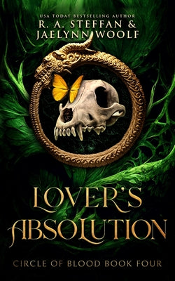 Book cover of Circle of Blood Book Four: Lover's Absolution by Steffan, R. a.