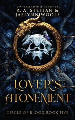 Book cover of Circle of Blood Book Five: Lover's Atonement by Steffan, R. a.