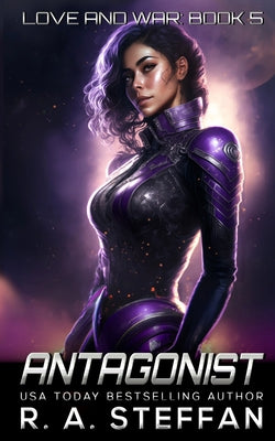 Book cover of Antagonist: Love and War, Book 5 by Steffan, R. a.