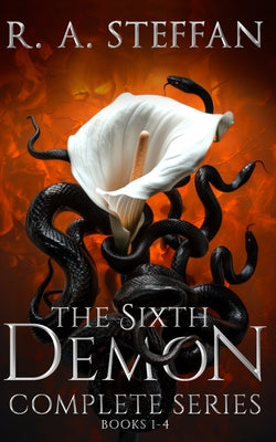 Book cover of The Sixth Demon: Complete Series, Books 1-4 by Steffan, R. a.