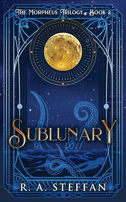 Book cover of Sublunary by Steffan, R. a.