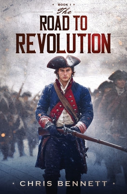 The Road to Revolution by Chris Bennett book cover