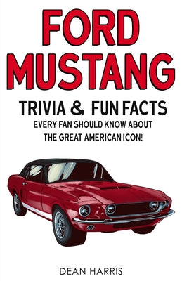 Ford Mustang by Dean Harris book cover