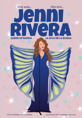 Book cover of Jenni Rivera: Queen of Banda / La diva de la banda by Calderon, Raynelda a.