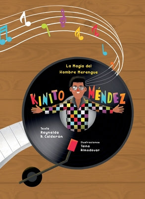Book cover of La magia del hombre merengue: Kinito Mendez by Calderon, Raynelda a.