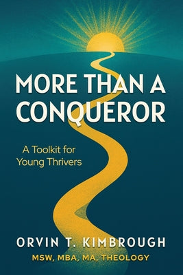 More than a Conqueror: A Toolkit for Young Thrivers by Orvin T. Kimbrough book cover