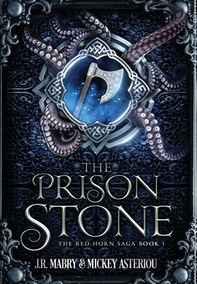 Book cover of The Prison Stone: An Epic Fantasy Steampunk Cthulu Space Opera by Mabry, J. R.