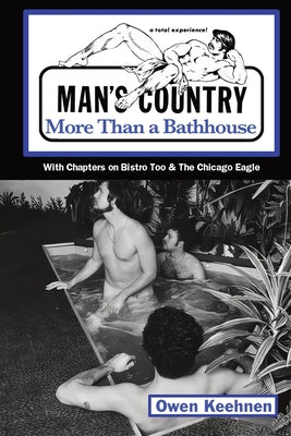 Book cover of Man's Country: More Than a Bathhouse by Keehnen, Owen