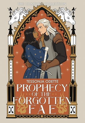 Book cover of Prophecy of the Forgotten Fae: Complete Series Collection by Odette, Tessonja