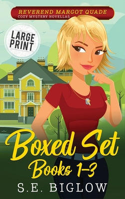 Reverend Margot Quade Cozy Mysteries Volume 1: A Large Print Christian Woman Detective Boxed Set Collection by S. E. Biglow book cover
