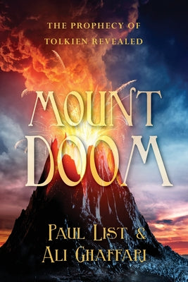 Book cover of Mount Doom: The Prophecy of Tolkien Revealed by List, Paul