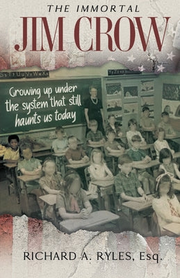 The Immortal Jim Crow by Ryles, Richard A. book cover