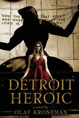 Detroit Heroic by Olaf Kroneman book cover