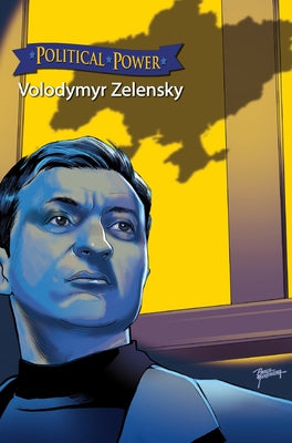 Book cover of Political Power: Volodymyr Zelenskyy by Frizell, Michael