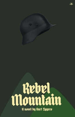 Rebel Mountain by Kurt Eggers book cover