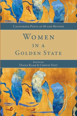 Book cover of Women in a Golden State by Yost, Chryss