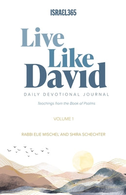 Live Like David - Volume 1 by Rabbi Elie Mischel book cover