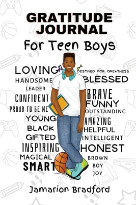 Gratitude Journal for Teen Boys by Jamarion Bradford book cover