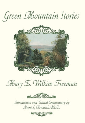 Green Mountain Stories by Mary E. Wilkins Freeman book cover