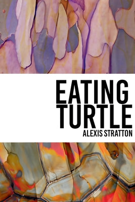 Eating Turtle by Alexis Stratton book cover