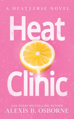 Heat Clinic by Alexis B. Osborne book cover