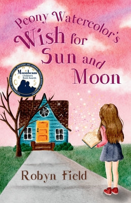 Peony Watercolor's Wish for Sun and Moon by Robyn Field book cover