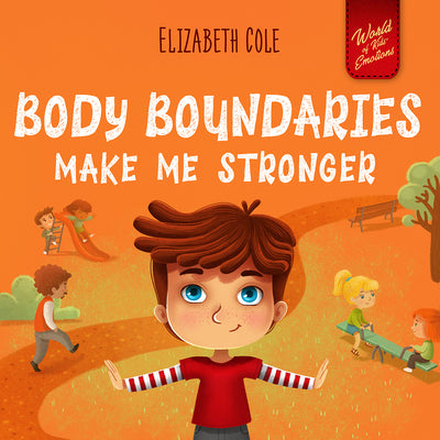 Body Boundaries Make Me Stronger by Elizabeth Cole book cover