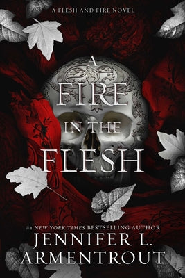 A Fire in the Flesh: A Flesh and Fire Novel by Jennifer L. Armentrout book cover