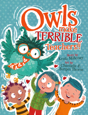Owls Make Terrible Teachers by Thorne, Chantelle book cover