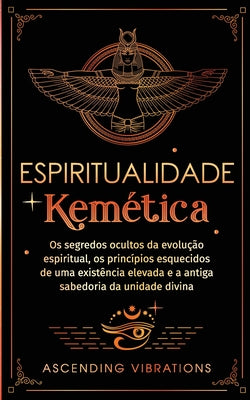 Book cover of Espiritualidade Kem by Vibrations, Ascending