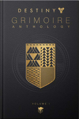 Destiny Grimoire Anthology, Volume I: Volume 1 by Inc, Bungie book cover
