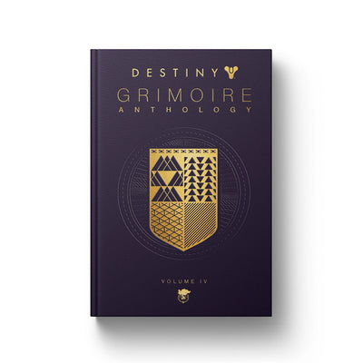 Destiny Grimoire Anthology, Volume IV: The Royal Will Volume 4 by Inc, Bungie book cover