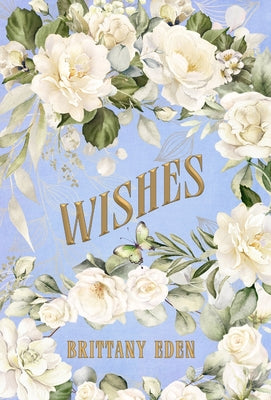Wishes: A Christmas Royal Romance (Heartbooks 1) by Brittany Eden book cover