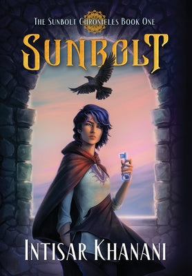 Book cover of Sunbolt by Khanani, Intisar