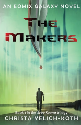 The Makers by Christa Yelich-Koth book cover