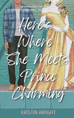 Book cover of Here's Where She Meets Prince Charming by Wright, Kristin