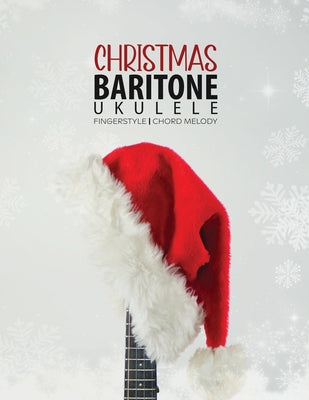 Book cover of Baritone Ukulele Christmas Fingerstyle Chord Melody by Carter, Terry