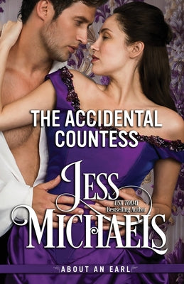Book cover of The Accidental Countess by Michaels, Jess