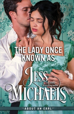 Book cover of The Lady Once Known As by Michaels, Jess