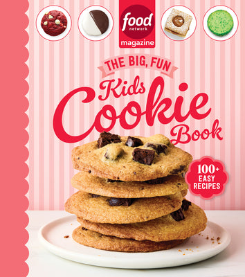 Food Network Magazine the Big, Fun Kids Cookie Book (Food Network Magazine's Kids Cookbooks): 100+ Easy Recipes by Food Network Magazine book cover