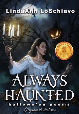 Book cover of Always Haunted: Hallowe'en Poems by LoSchiavo, LindaAnn