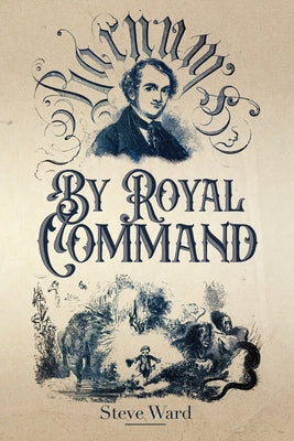 Book cover of By Royal Command: Barnum in Europe by Ward, Steve