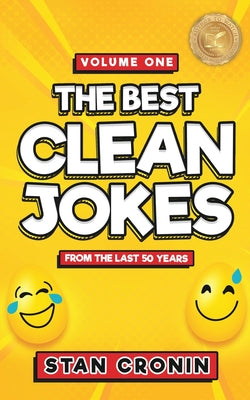 Best Clean Jokes from the Last 50 years - Volume One by Stan Cronin book cover