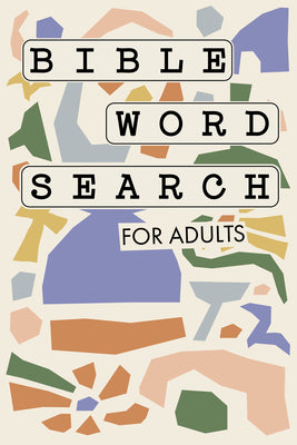 Book cover of Bible Word Search for Adults: A Modern Bible-Themed Word Search Activity Book to Strengthen Your Faith by Paige Tate & Co