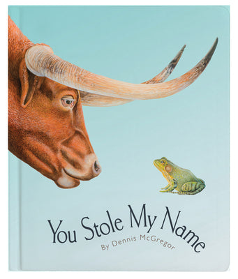 You Stole My Name: The Curious Case of Animals with Shared Names (Board Book) by Dennis McGregor book cover