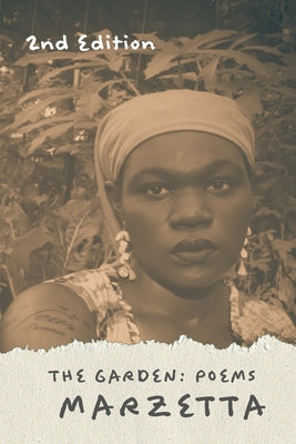 Book cover of The Garden: Poems by Marzetta